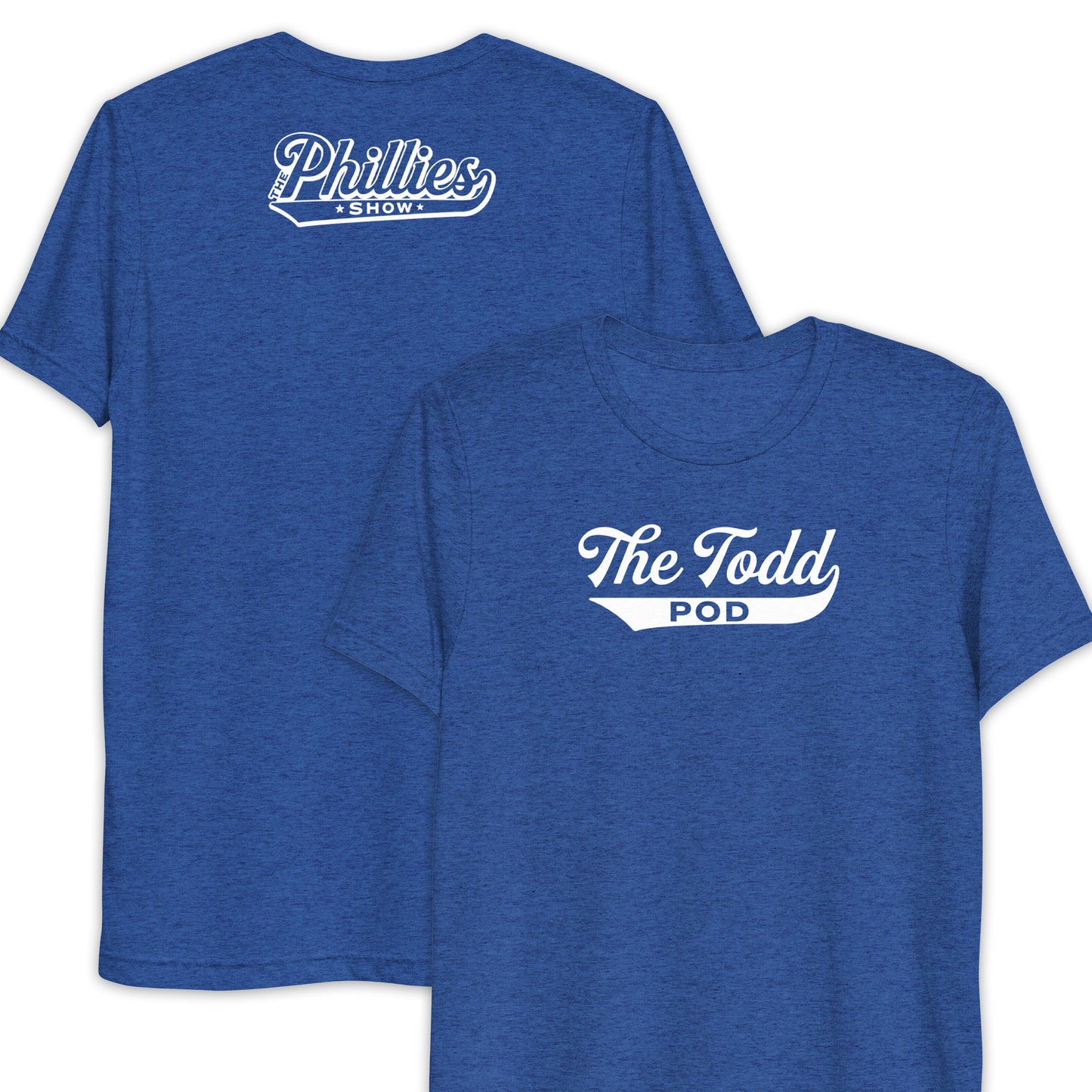 The Todd Pod | The Phillies Show | Lightweight Tri-Blend Tee