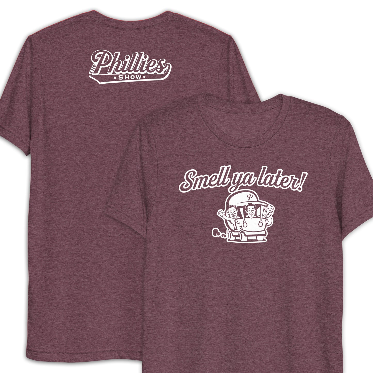 Smell Ya Later! | The Phillies Show | Lightweight Tri-Blend Tee