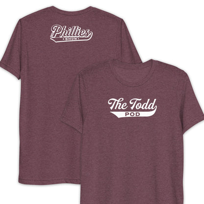 The Todd Pod | The Phillies Show | Lightweight Tri-Blend Tee