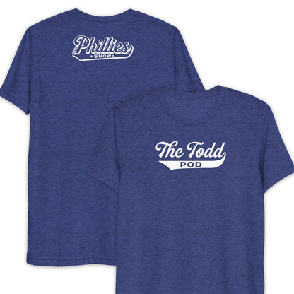 The Todd Pod | The Phillies Show | Lightweight Tri-Blend Tee