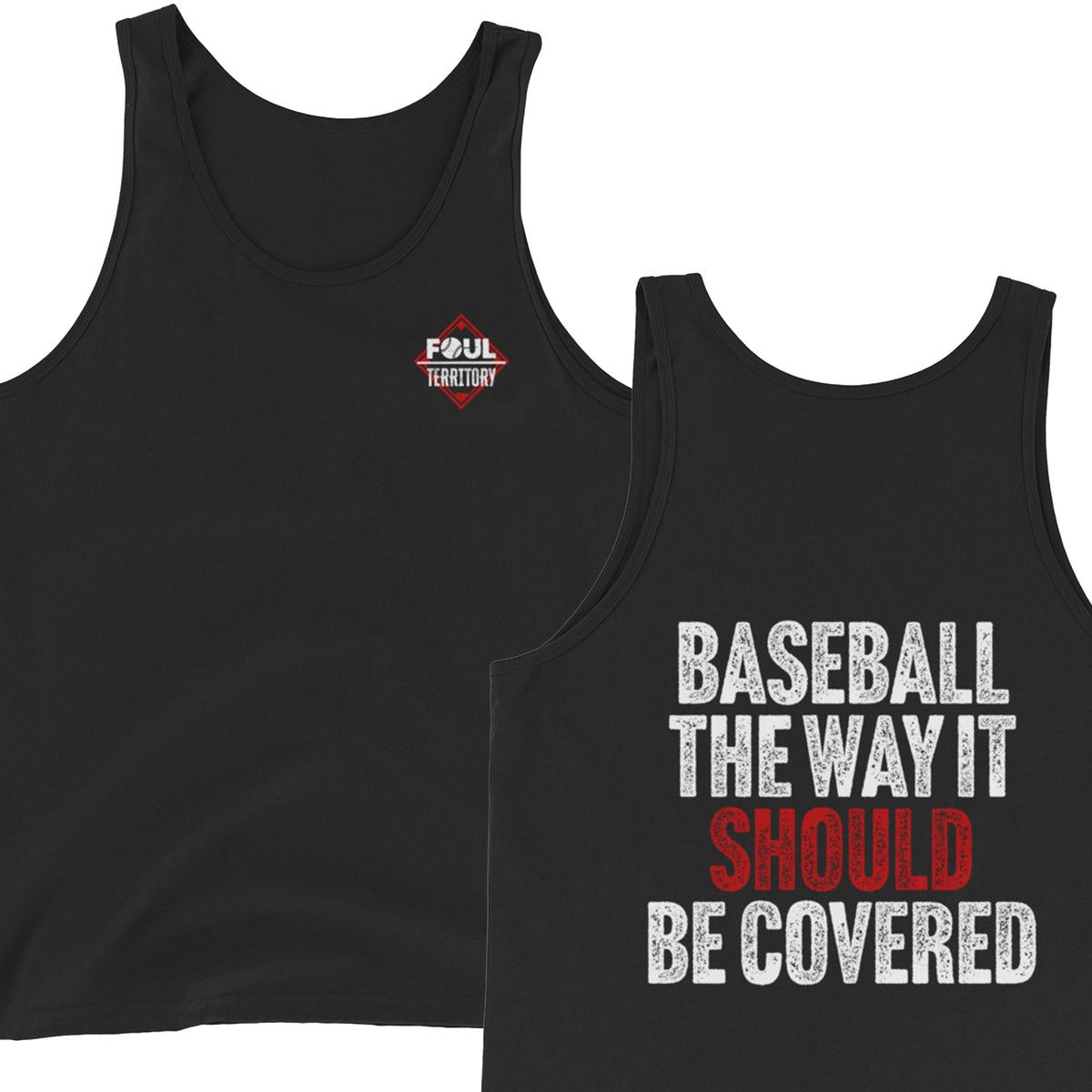 Baseball The Way It Should Be Covered | Foul Territory | Tank Top