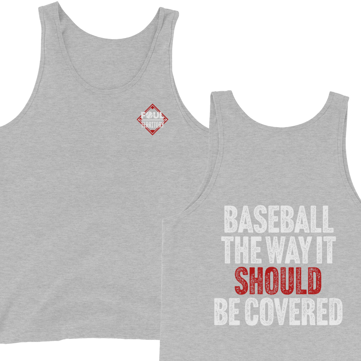 Baseball The Way It Should Be Covered | Foul Territory | Tank Top